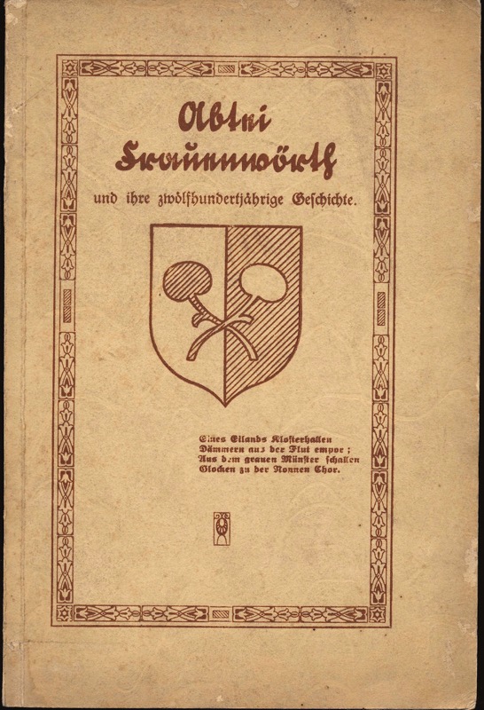 Benediktinerinnen der Abtei Frauenwörth im Chiemsee (Hrg.)  Abtei Frauenwörth und seine zwölfhundertjährige Geschichte. Nach Quellen herausgegeben von den Benediktinerinnen der Abtei Frauenwörth im Chiemsee. 