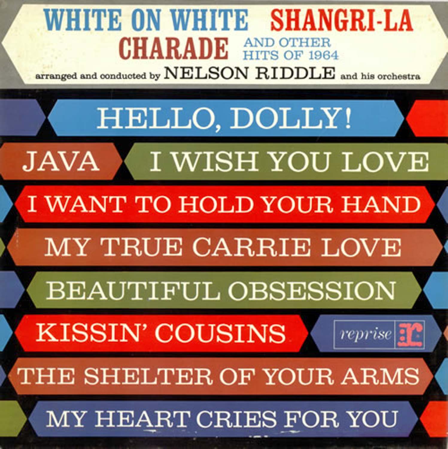 Nelson Riddle and his Orchestra  White on White','Shangri-La', 'Charade' and other hits of '64 (S 71 401 IT)  *LP 12'' (Vinyl)*. 