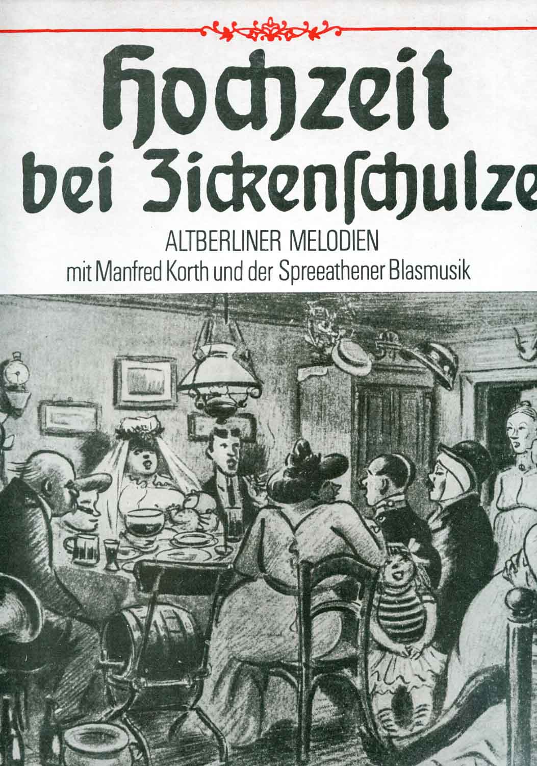 Manfred Korth, Spreeathener Blasmusik  Hochzeit bei Zickenschulze. Altberliner Melodien (8 55 898)  *LP 12'' (Vinyl)*. 