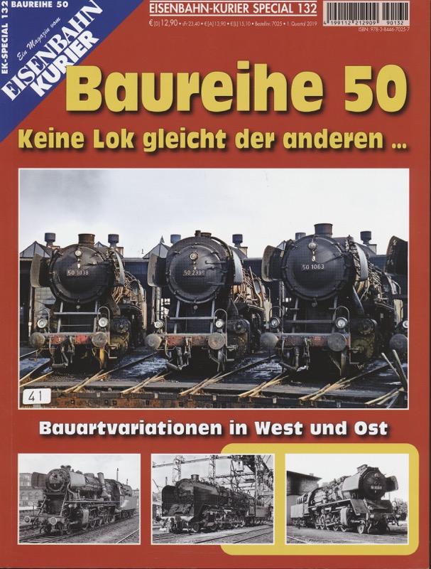   Eisenbahn Kurier Special Nr. 132: Baureihe 50. Keine Lok gleicht der anderen.....Bauvariationen in West und Ost. 