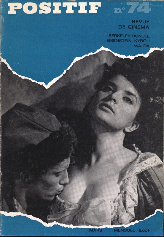   POSITIF. Revue de Cinéma no. 74 (Mars 1966): Berkeley / Bunuel / Eisenstein / Kyrou / Waida. 