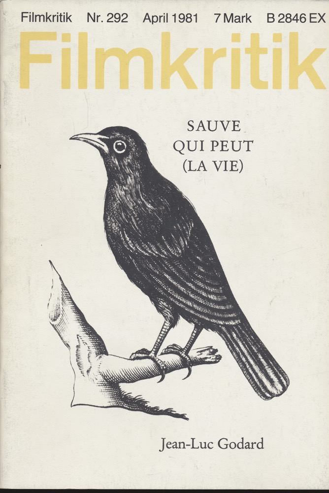   Filmkritik Nr. 292 (April 1981): Sauve qui peut (La Vie). Jean-Luc Godard. 