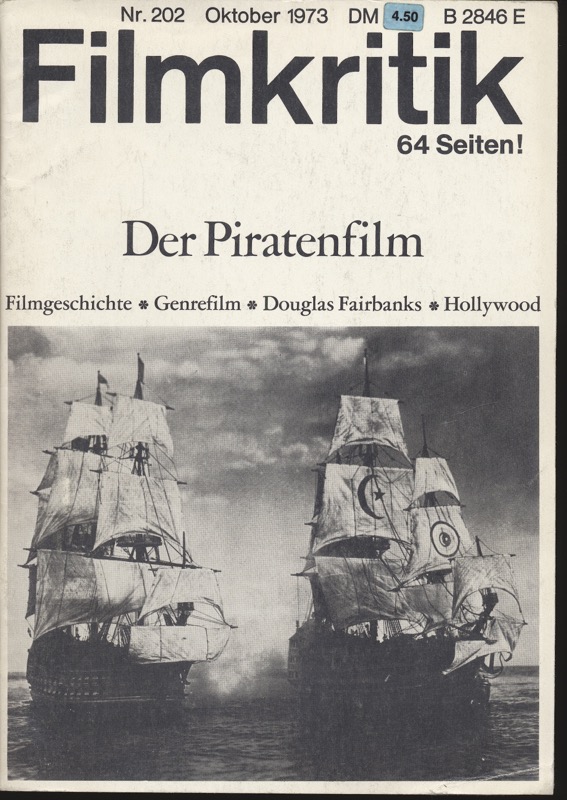   Filmkritik Nr. 202 (Oktober 1973): Der Piratenfilm. Filmgeschichte, Genrefilm, Douglas Fairbanks, Hollywood. 