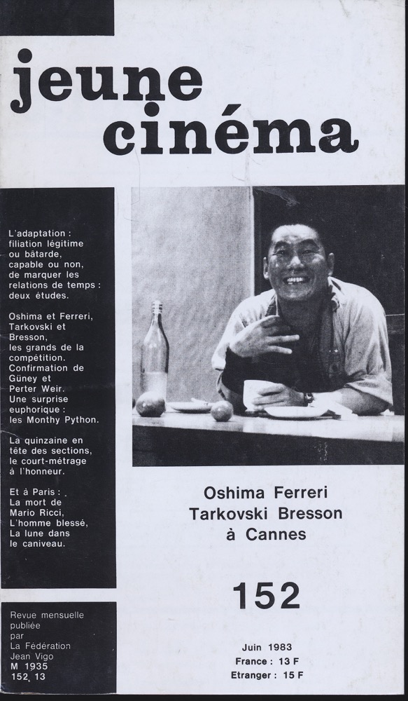   jeune cinéma no. 152 (Juin 1983): Oshima Ferreri, Tarkovski, Bresson à Cannes. 