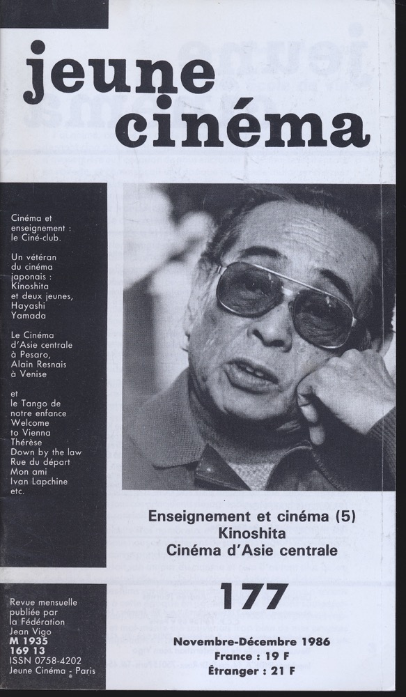   jeune cinéma no. 177 (Novembre-Décembre 1986):Enseignement et cinéma (5), Kinoshita, Cinéma d'Asie centrale. 