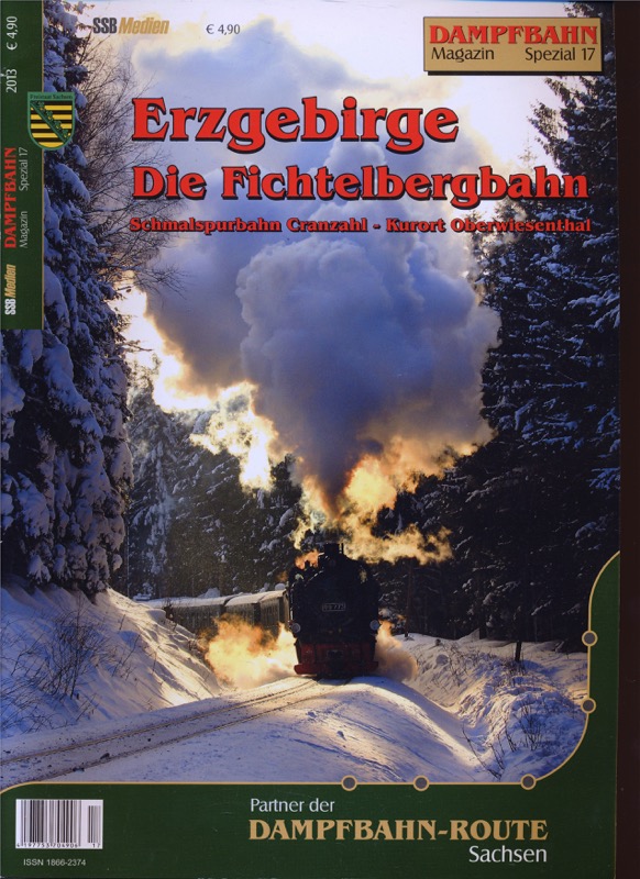   Dampfbahn Magazin Spezial Heft 17: Erzgebirge. Die Fichtelbergbahn. Schmalspurbahn Cranzahl - Kurort Oberwiesenthal. 