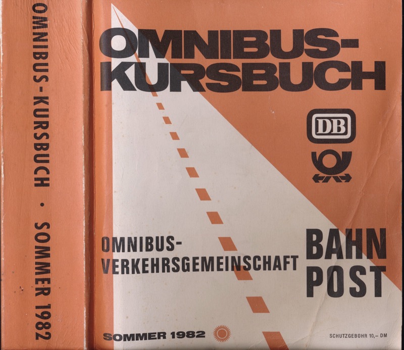 Deutsche Bundesbahn (Hrg.)  Deutsche Bundesbahn: Omnibus-Kursbuch der Omnibus-Verkehrsgemeinschaft Bahn/Post Sommer 1982, gültig vom 23.05.1982 bis 25.09.1982. 