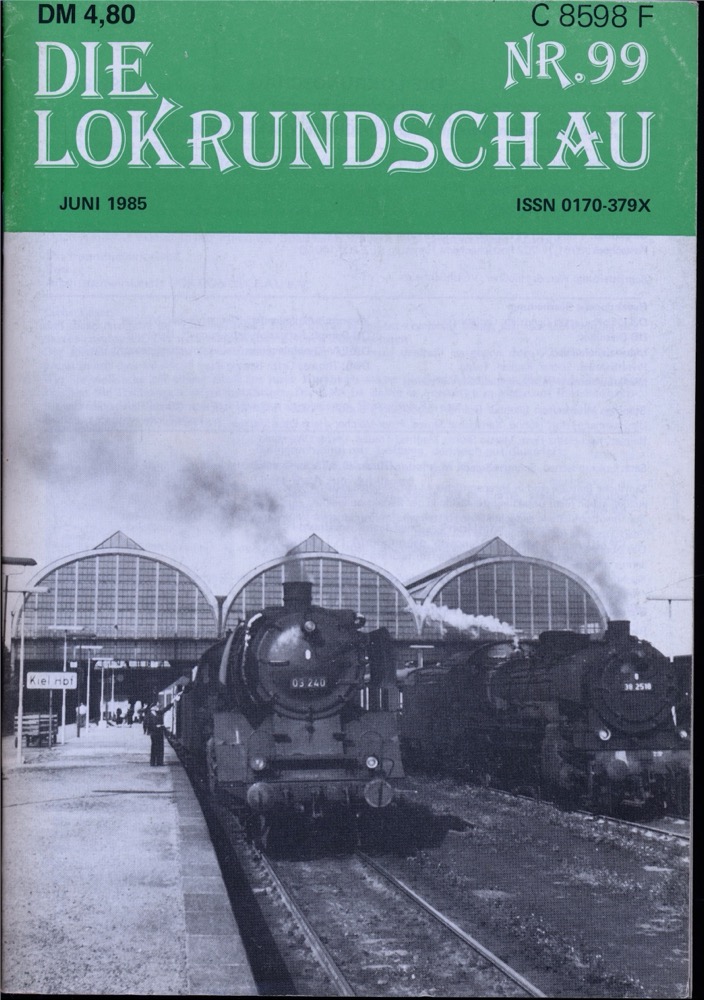   Lok Rundschau. Magazin für Eisenbahnfreunde Heft Nr. 99: Juni 1985. 