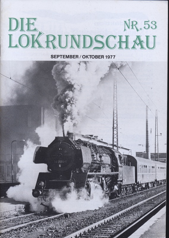   Lok Rundschau. Magazin für Eisenbahnfreunde Heft Nr. 53: September/Oktober 1977. 