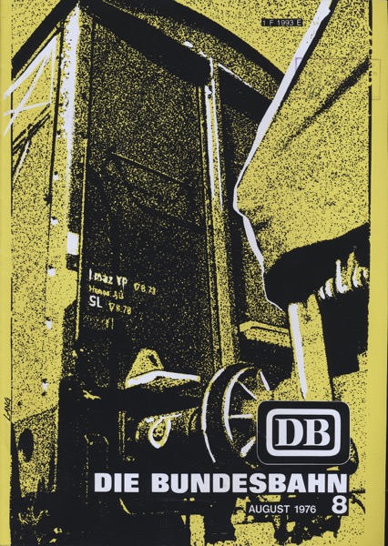 Deutsche Bundesbahn (Hrg.)  Die Bundesbahn. Zeitschrift. Heft 8 / August 1976: Neubaustrecken. 