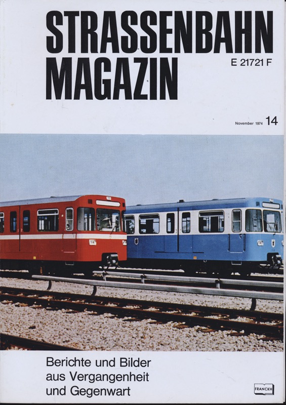 GESSNER, Bernd Otto (Hrg.)  Strassenbahn Magazin Heft Nr. 14 / November 1974. 