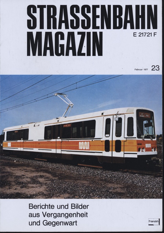 GESSNER, Bernd Otto (Hrg.)  Strassenbahn Magazin Heft Nr. 23 / Februar 1977. 
