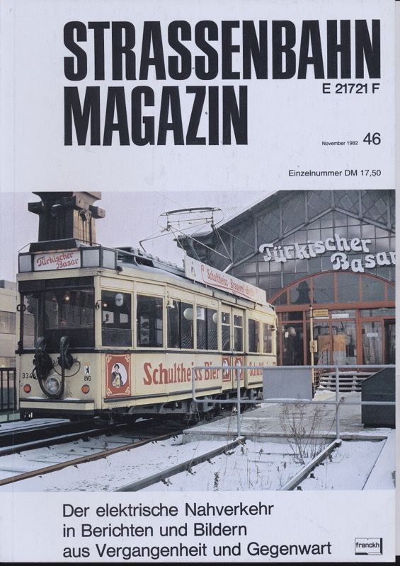 HIERL, Konrad u.a. (Hrg.)  Strassenbahn Magazin Heft Nr. 46 / November 1982. 