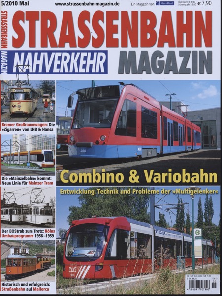   Strassenbahn Magazin Heft Nr. 5/2010 Mai: Combino & Variobahn. Entwicklung, Technik und Probleme der 'Multilenker'. 
