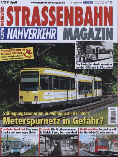   Strassenbahn Magazin Heft Nr. 4/2011 April: Meterspurnetz in Gefahr? Stillegungsszenarien in Mülheim an der Ruhr. 