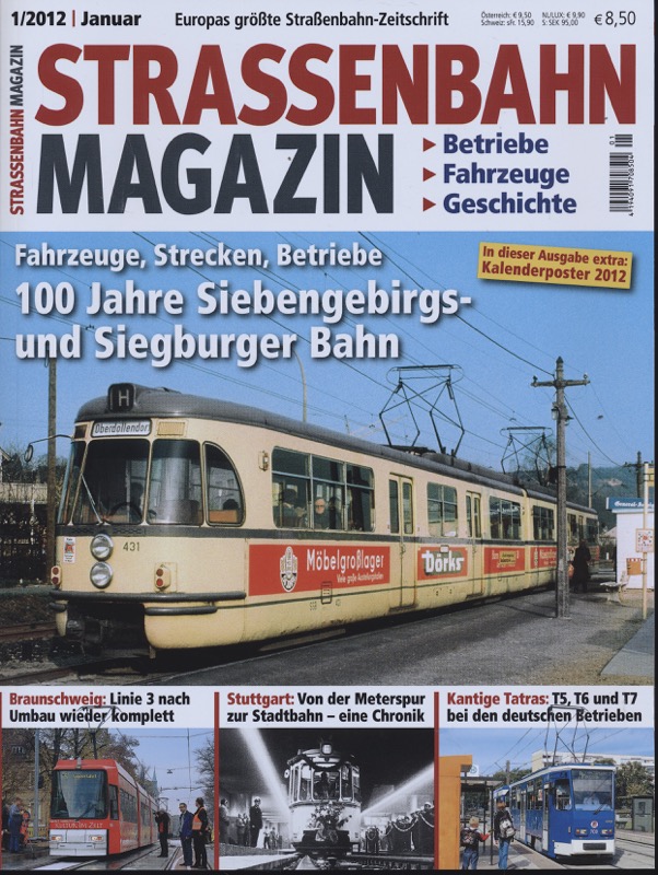   Strassenbahn Magazin Heft Nr. 1/2012 Januar: 100 Jahre Siebengebirgs- und Siegburger Bahn. Fahrzeuge, Strecken, Betriebe. 