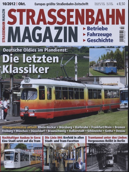   Strassenbahn Magazin Heft Nr. 10/2012 Oktober: Die letzten Klassiker. Deutsche Oldies im Plandienst. 