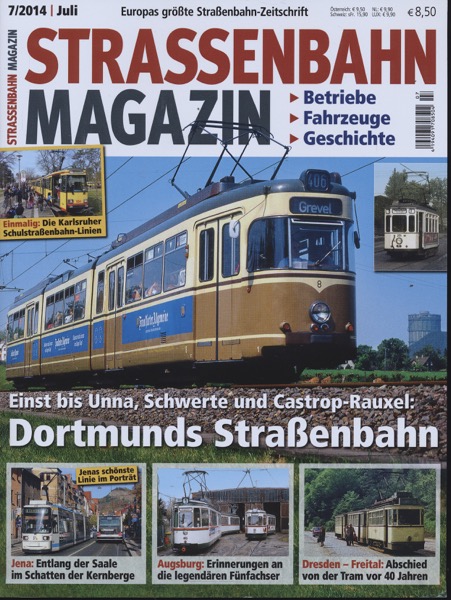   Strassenbahn Magazin Heft Nr. 7/2014 Juli: Dortmunds Straßenbahn. Einst bis Unna, Schwerte und Castrop-Rauxel. 