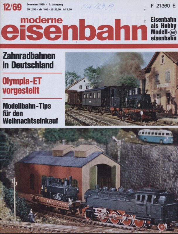   moderne eisenbahn. hier: Heft 12/1969 Dezember (7. Jahrgang): Zahnradbahnen in Deutschland. Olympia-ET vorgestellt. 