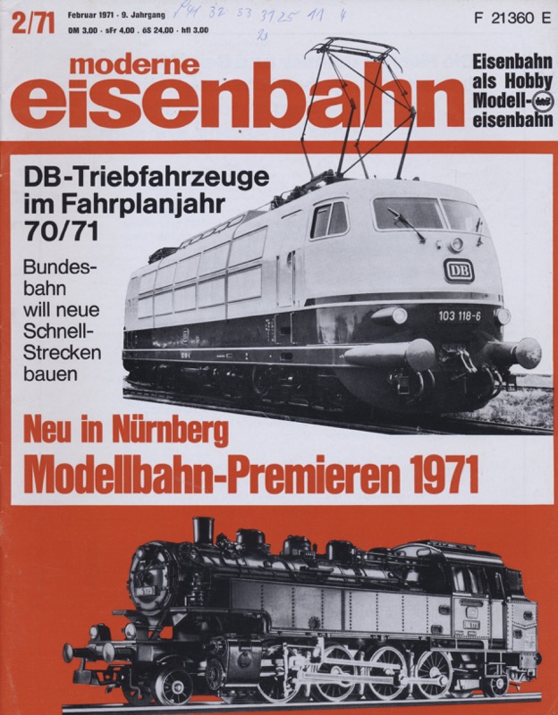   moderne eisenbahn. hier: Heft 2/1971 Februar (9. Jahrgang): DB-Triebfahrzeuge im Fahrplanjahr 70/71. Bundesbahn will neue Strecken bauen.. 