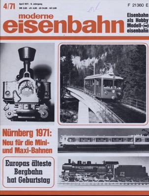   moderne eisenbahn. hier: Heft 4/1971 April (9. Jahrgang): Europas älteste Bergbahn hat Geburtstag. 