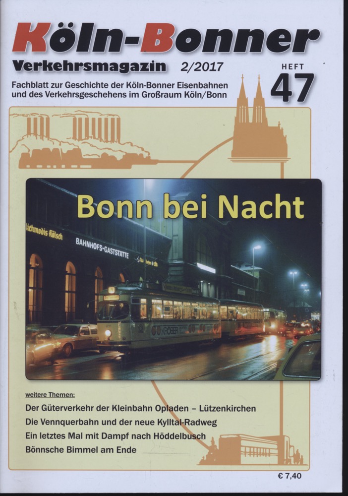   Köln-Bonner Verkehrsmagazin Heft 47 (2/2017): Bonn bei Nacht. 