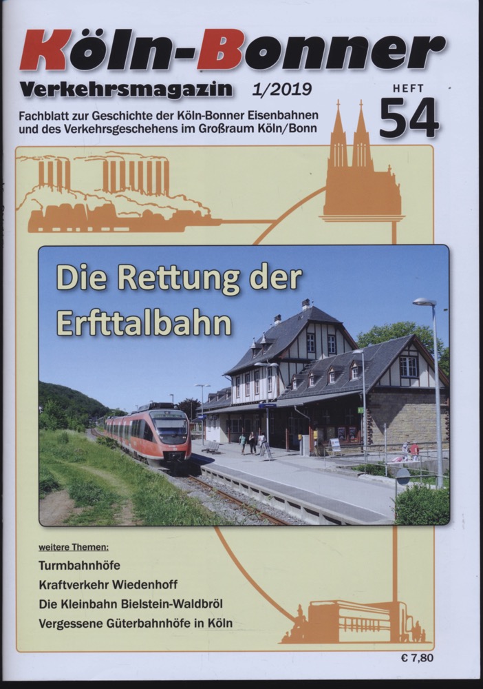   Köln-Bonner Verkehrsmagazin Heft 54 (1/2019): Die Rettung der Erfttalbahn. 