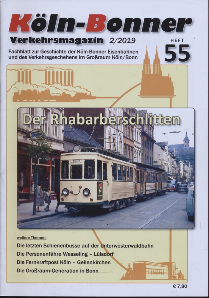   Köln-Bonner Verkehrsmagazin Heft 55 (2/2019): Der Rhabarberschlitten. 