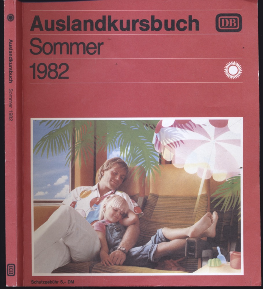 Kursbuchstelle der DB (Hrsg.)  Auslandskursbuch Sommer 1982, gültig vom 23. Mai bis 25. September 1982. 