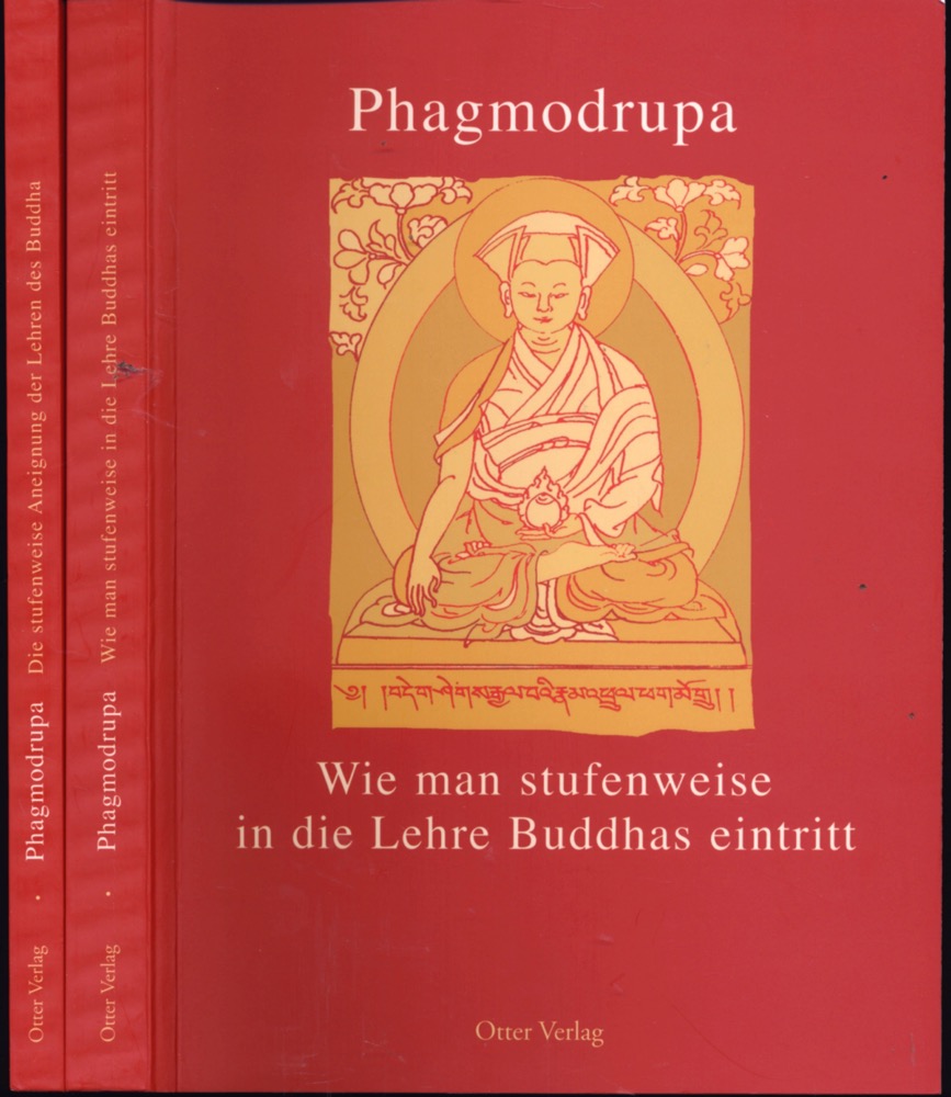 PHAGMODRUPA  Die stufenweise Aneignung der Lehren des Buddha. 2 Bde. (= kompl. Edition), hrggb. von der Tara-Stiftung. 