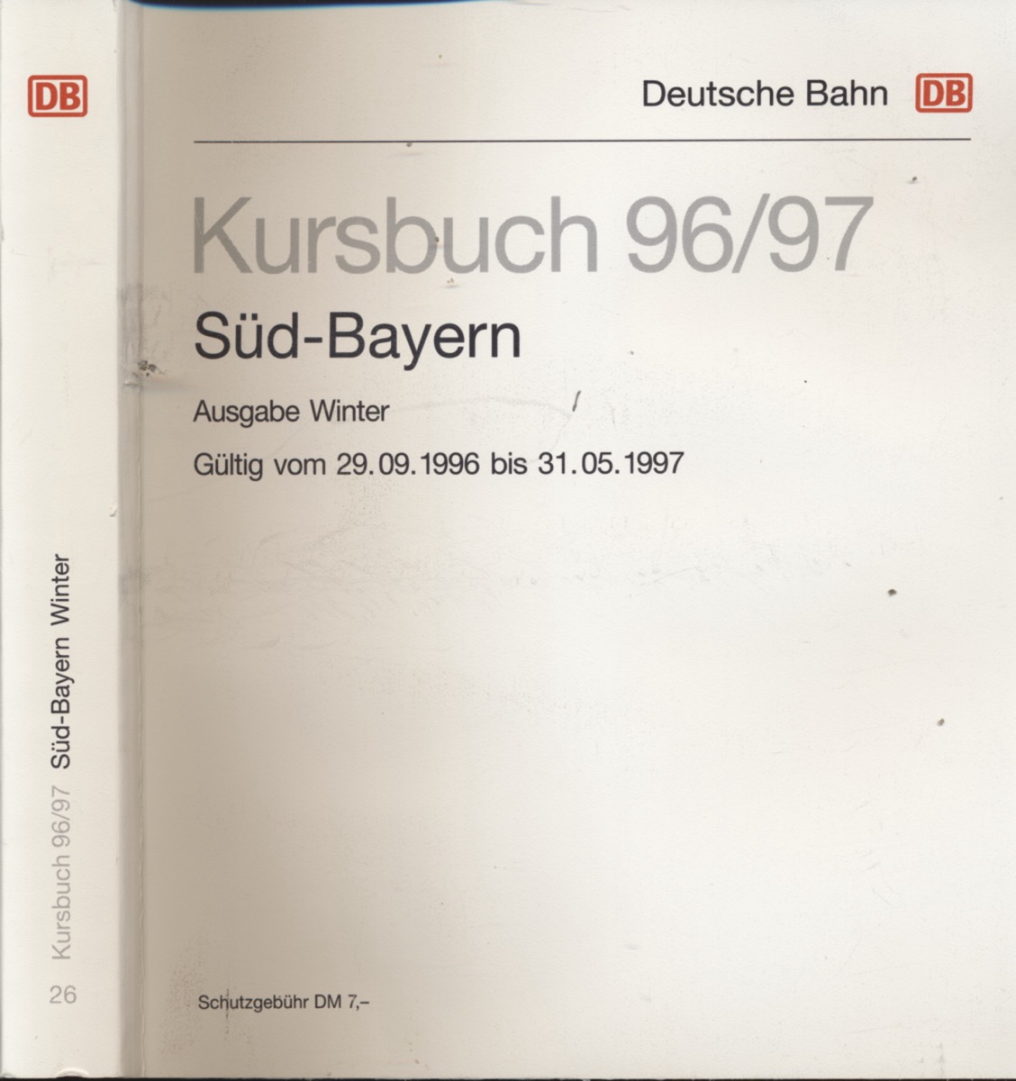 DEUTSCHE BAHN (Hrg.)  Kursbuch Süd-Bayern 1996/97 / Ausgabe Winter, gültig vom 29.09.1996 bis 31.05.1997. 