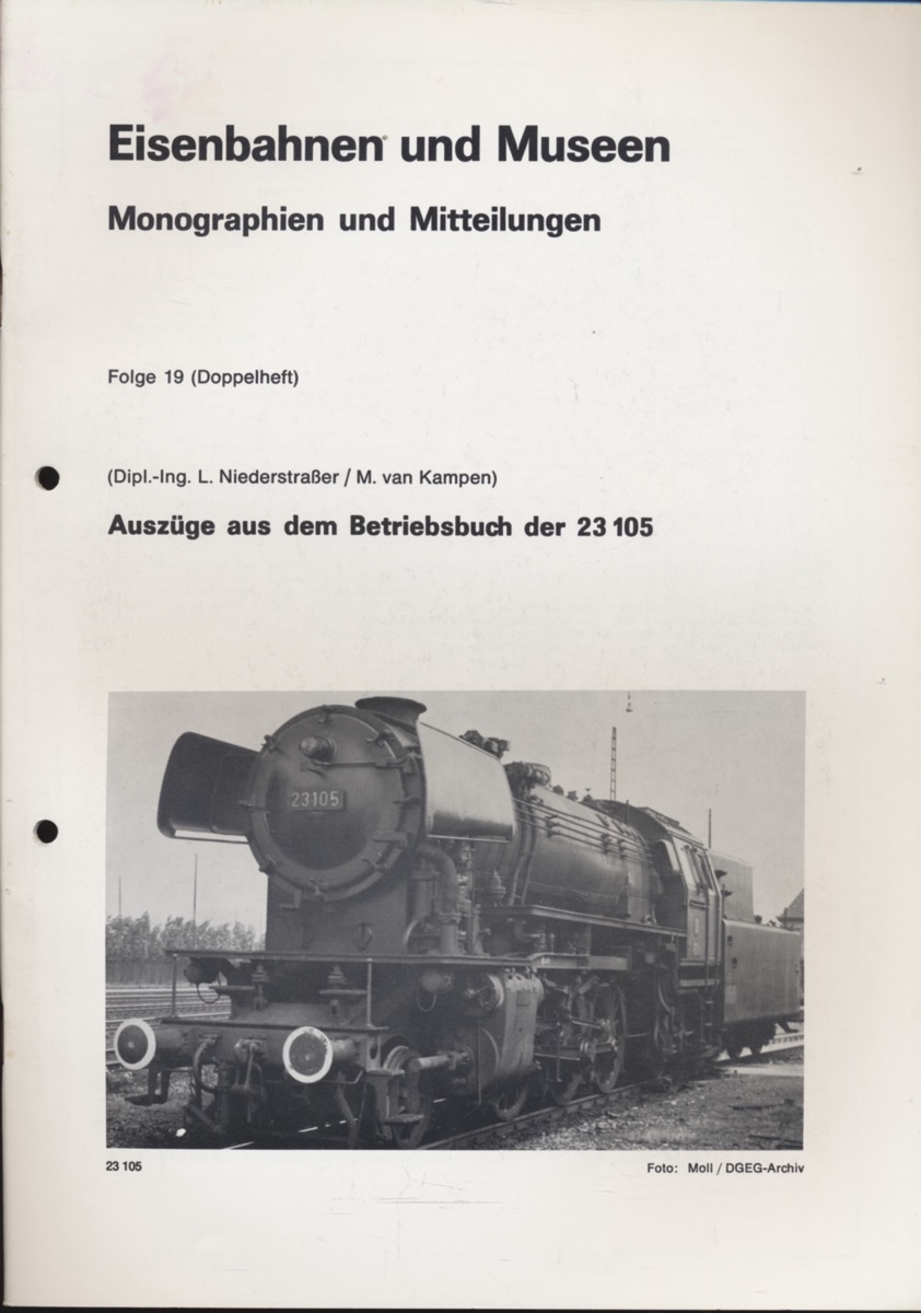 Niederstraßer, Leopold / van Kampen, M.  Auszüge aus dem Betriebsbuch der 23 105. 