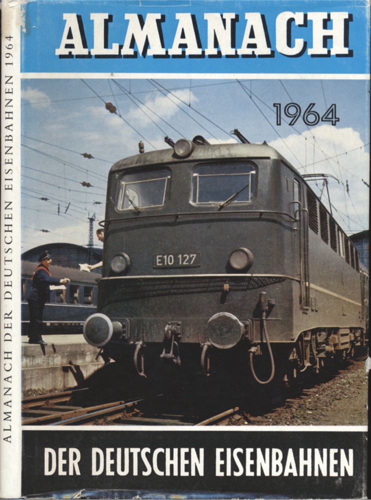   Almanach der Deutschen Eisenbahnen 1964. 