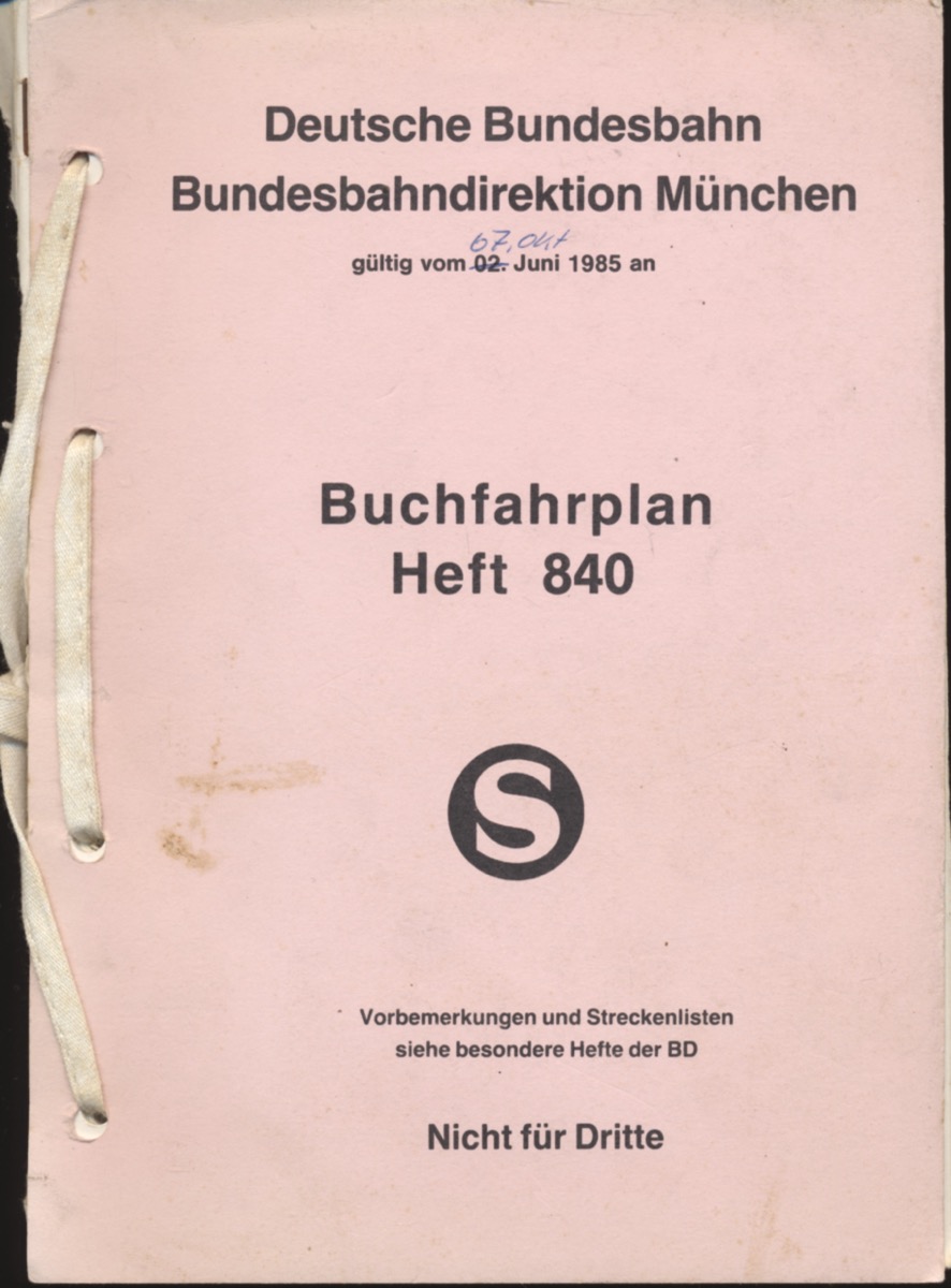 Deutsche Bundesbahn / Bundesbahndirektion München (Hrg.)  Buchfahrplan Heft 840 / Jahresfahrplan 1968/69, gültig vom 07. Juni 1985. 