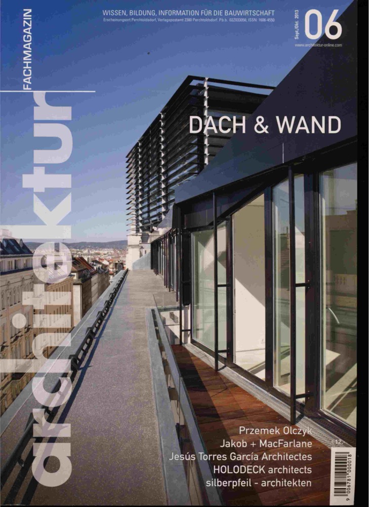 LASER, Walter (Chefred.)  architektur. fachmagazin. Wissen, Bildung, Information für die Bauwirtschaft Heft 06/2013 (September/Oktober 2013): Dach & Wand. 