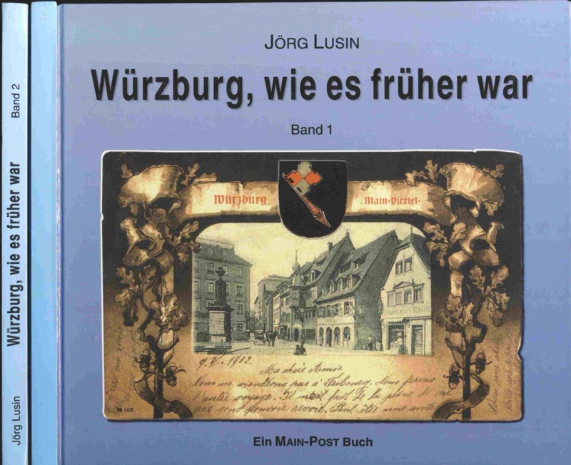 LUSIN, Jörg  Würzburg, wie es früher war. 2 Bde. (= kompl. Edition). 