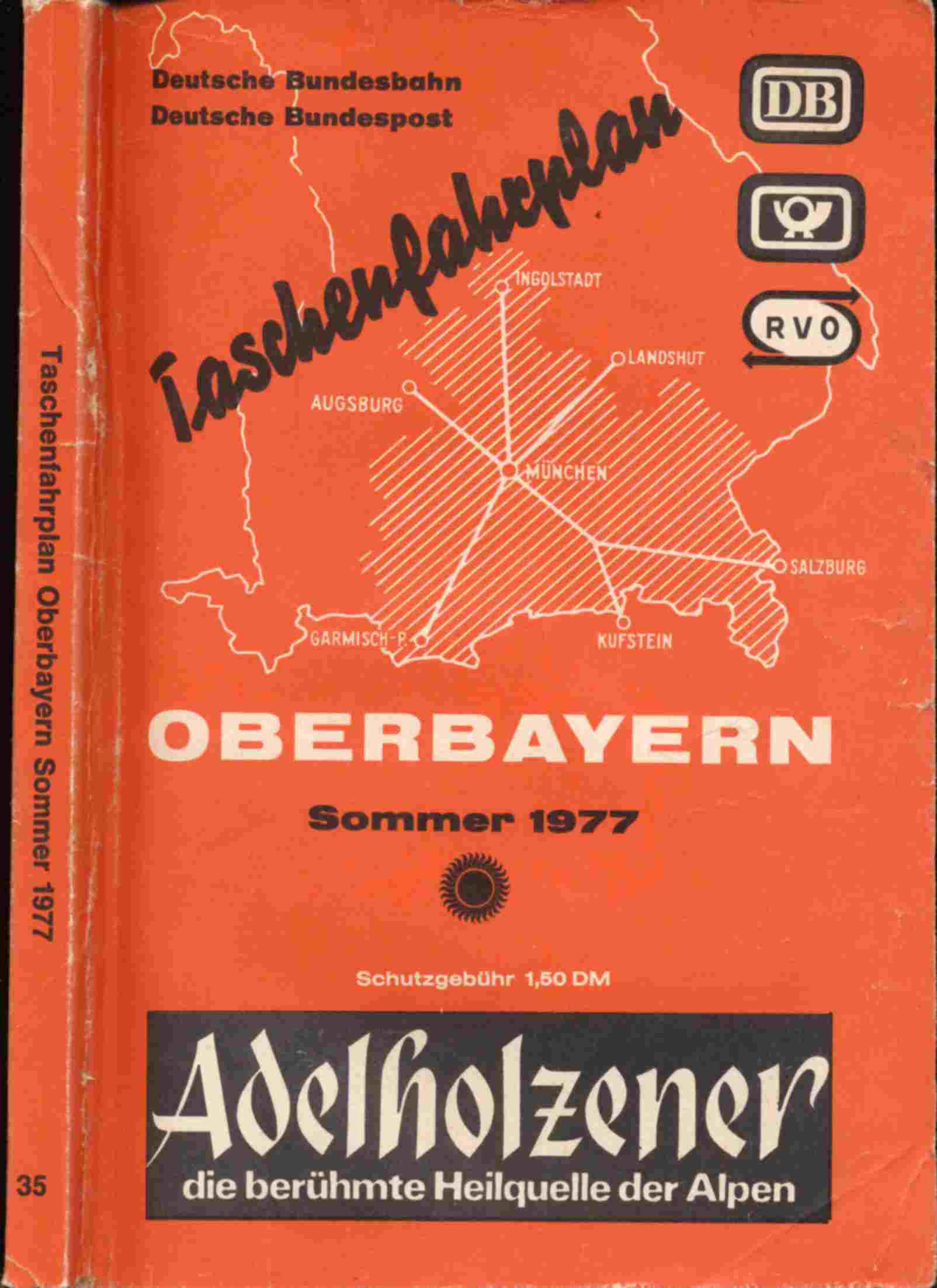 Deutsche Bundesbahn/Deutsche Bahnpost (Hrsg.)  Taschenfahrplan Oberbayern Sommer 1977 (22. Mai 1976 bis 24. September 1977). 