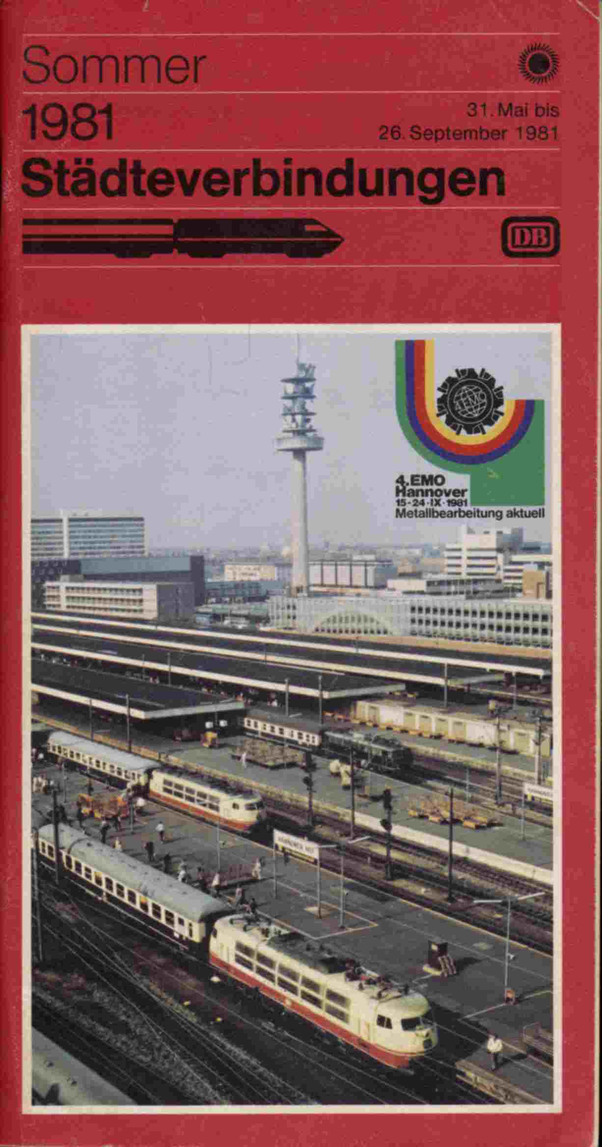 Deutsche Bundesbahn (Hrg.)  Deutsche Bundesbahn Städteverbindungen Sommer 1981. 