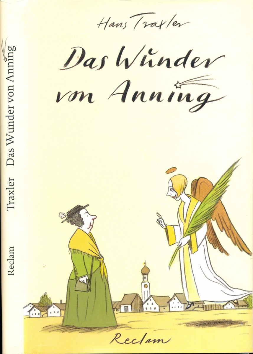 TRAXLER, Hans  Das Wunder von Anning. 
