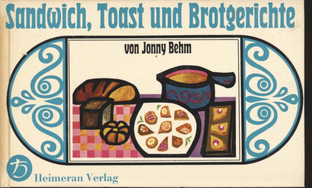BEHM, Johnny  Sandwich, Toast und Brotgerichte. 