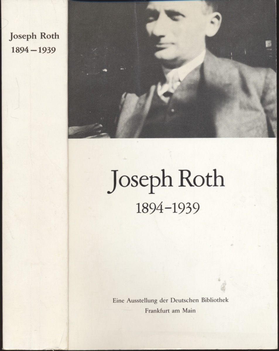 PFLUG, Günther  Joseph Roth 1894-1939. Ausstellungskatalog. 