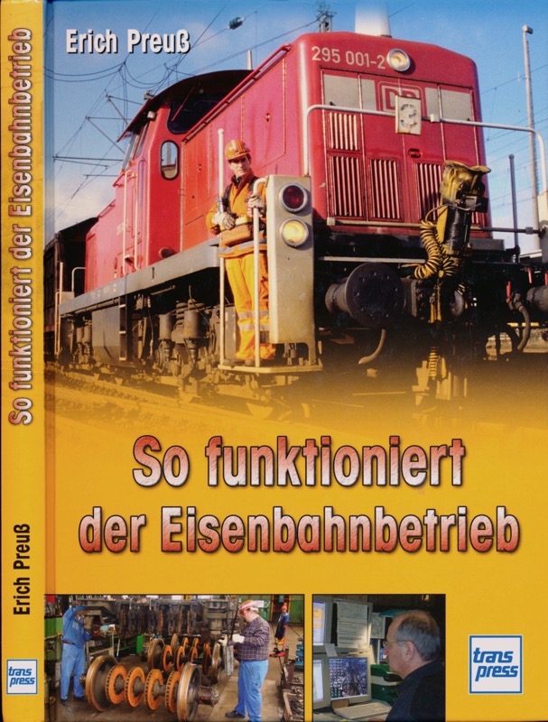 PREUSS, Erich  So funktioniert der Eisenbahnbetrieb. 