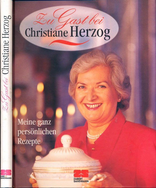 HERZOG, Christine  Zu Gast bei Christiane Herzog. Meine ganz persönlichen Rezepte. 