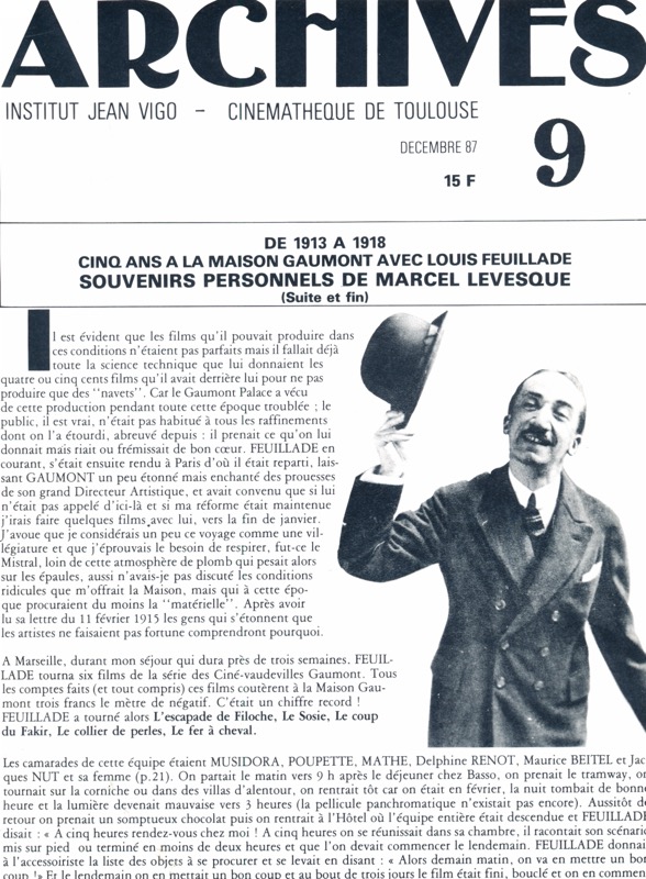   ARCHIVES - Institut Jean Vigo - Cinémathèque de Toulouse Nr. 9 (Decembre 1987): De 1913 à 1918. Cinq ans a la Maison Gaumont avec Louis Feuillade. Souvenirs personnels - Suite et Fin (Marcel Levesque). 