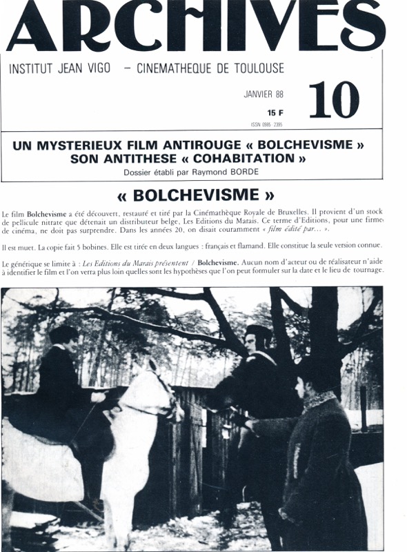   ARCHIVES - Institut Jean Vigo - Cinémathèque de Toulouse Nr. 10 (Janvier 1988): Un Mysterieux Film Antirouge 'Bolchevisme', son Antithese 'Cohibitation' (Raymond Borde). 