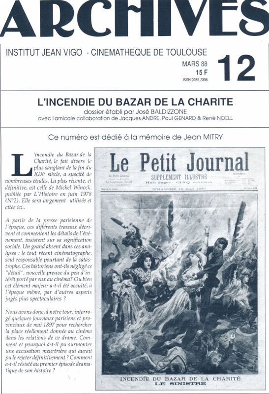   ARCHIVES - Institut Jean Vigo - Cinémathèque de Toulouse Nr. 12 (Mars 1988): L'Incendie du Bazar de la Charité (José Baldizzone). 