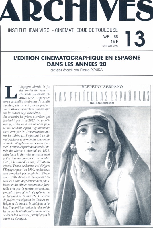   ARCHIVES - Institut Jean Vigo - Cinémathèque de Toulouse Nr. 13 (Avril 1988): L'Édition Cinematographique en Espagne dans les Années 20 (Pierra Roura). 