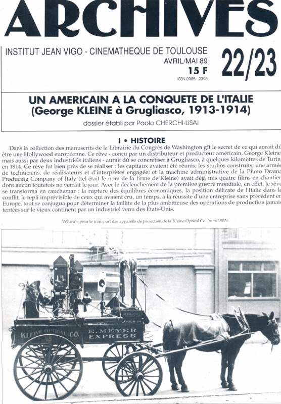   ARCHIVES - Institut Jean Vigo - Cinémathèque de Toulouse Nr. 22/23 (Avril/Mai 1989): Un Américain a la Conquête de l'Italie (George Kleine à Grugliasco 1913-1914 (Paolo Cherchi-USA). 