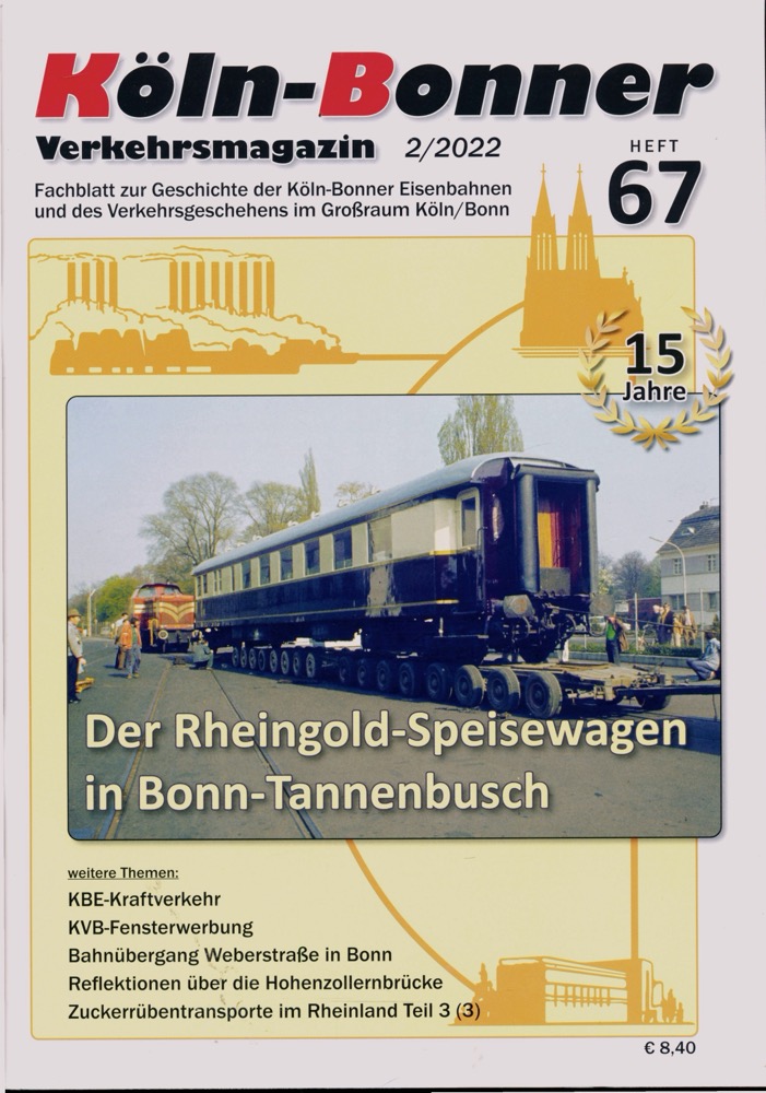   Köln-Bonner Verkehrsmagazin Heft 67 (2/2022): Der Rheingold-Speisewagen in Bonn-Tannenbusch. 