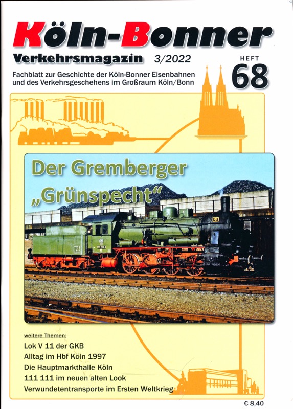   Köln-Bonner Verkehrsmagazin Heft 68 (3/2022): Der Gremberger 'Grünspecht'. 